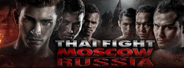 THAI FIGHT MOSCOW IN RUSSIA
